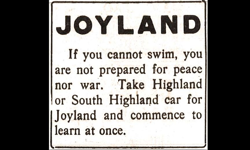 With the Arkansas Guard called into service on the border with Mexico, "preparedness" was an obsession in Arkansas when this ad for Joyland in the July 19, 1916, Arkansas Democrat (Democrat-Gazette archives)