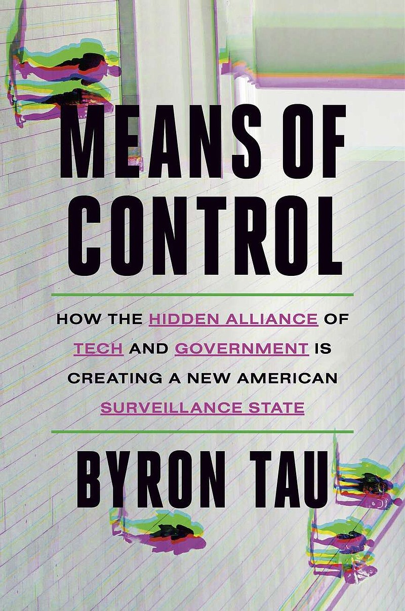This cover image released by Crown shows "Means of Control" by Byron Tau. (Crown via AP)