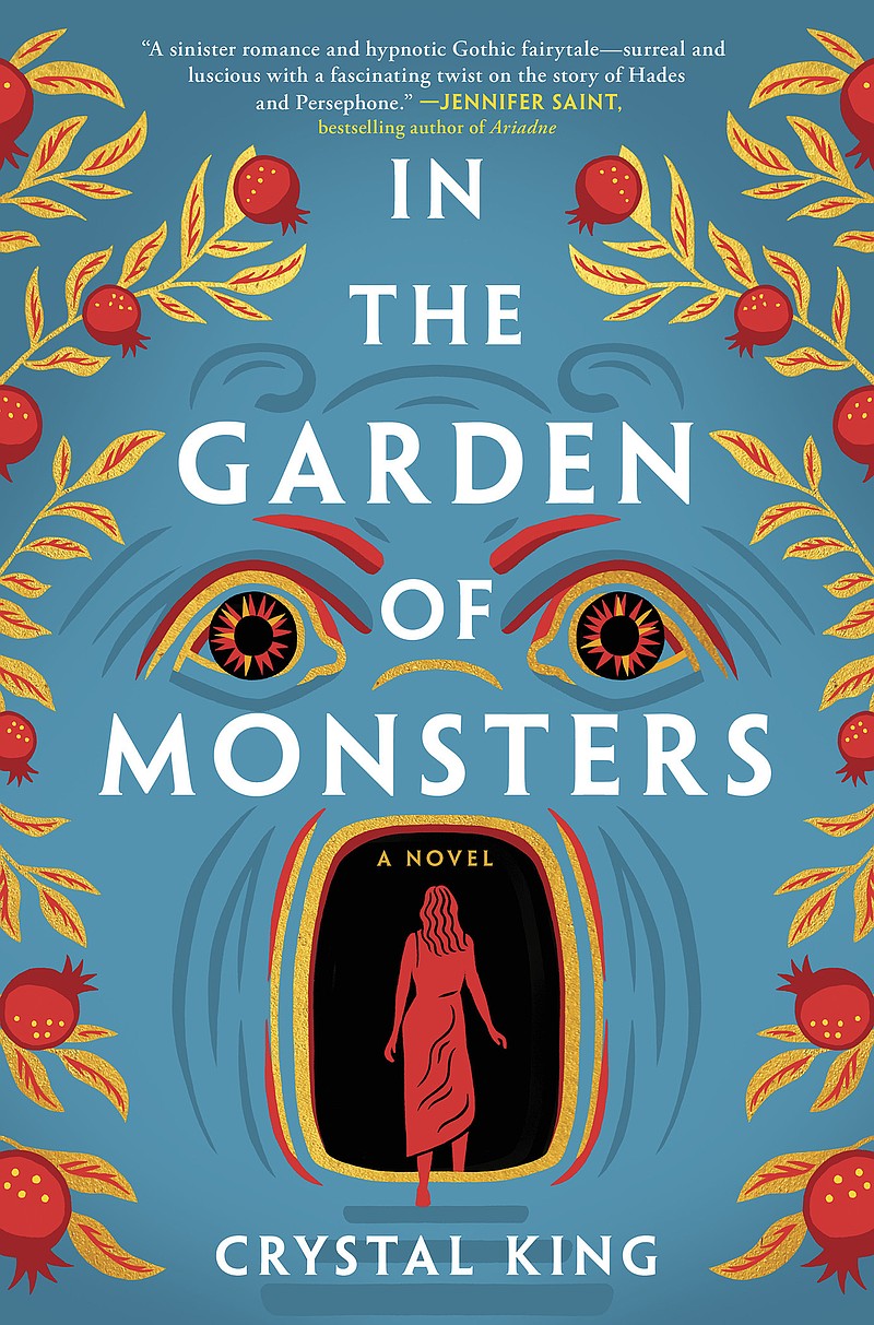 Book Review | Crystal King combines food, myths and surrealism with 'In the  Garden of Monsters' | Texarkana Gazette