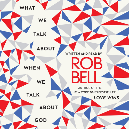 Book Review  What We Talk about When We Talk about God’