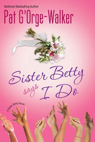 Book Review — ‘Sister Betty Says I Do’