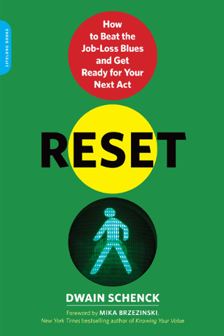 Book Review – Reset: How to Beat the Job-Loss Blues and Get Ready for Your Next Act’