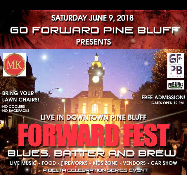 Go Forward Pine Bluff will host music, food festival downtown