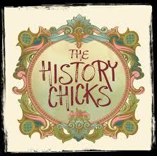 Podcasts to Listen To: The History Chicks and the best history podcasts to listen to