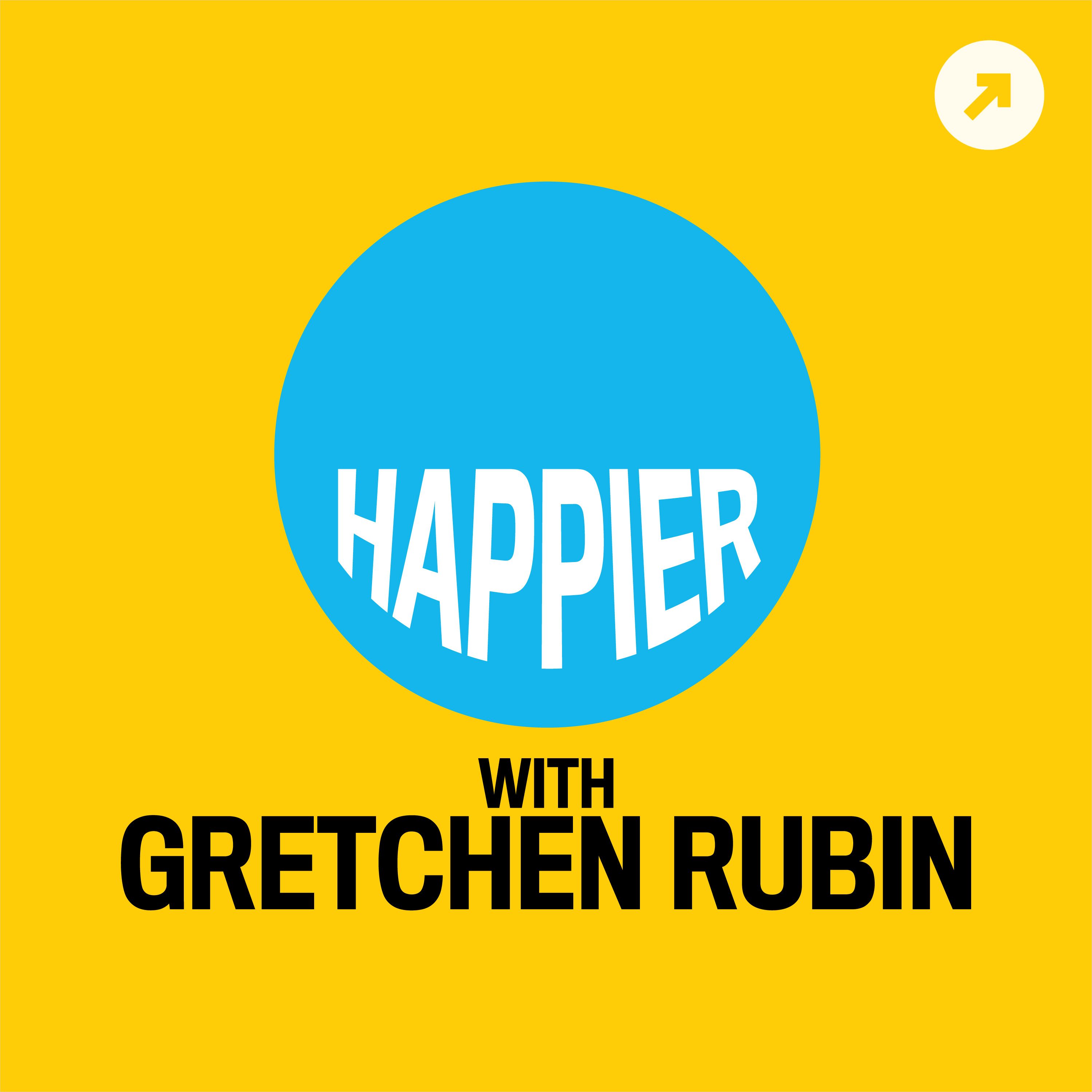 Podcasts to Listen To: Happier with Gretchen Rubin and the best happy podcasts to listen to