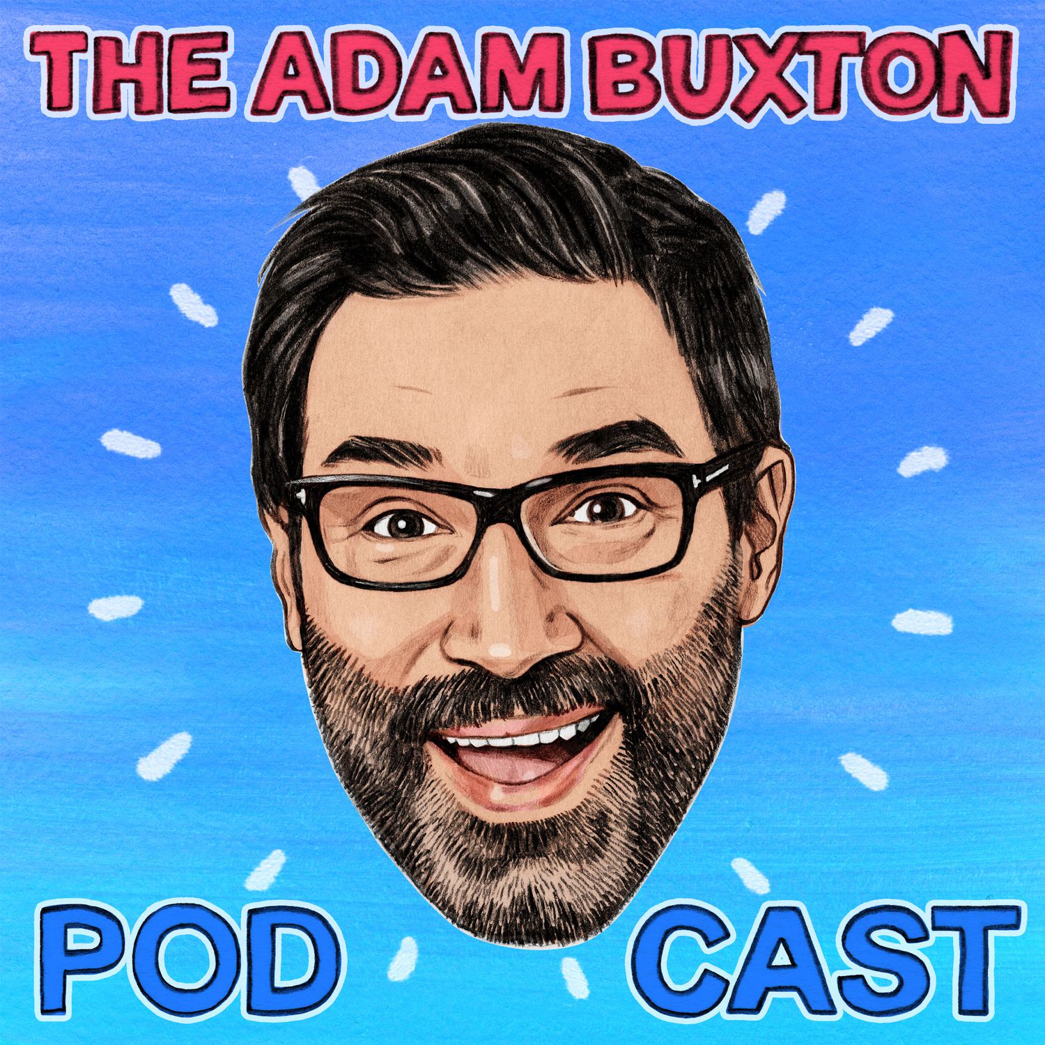 Podcasts to Listen To: The Adam Buxton Podcast and the best interview podcasts to listen to