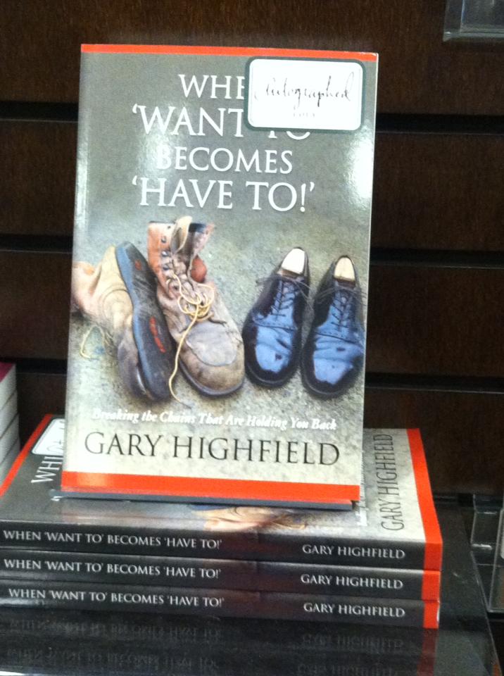 When Want To Becomes Have To" by Gary Highfield