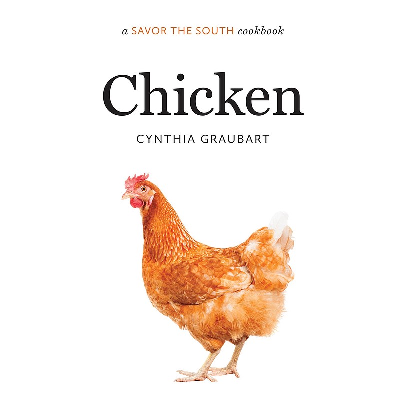 Cynthia Graubart latest release is"Chicken: A Savor the South Cookbook."