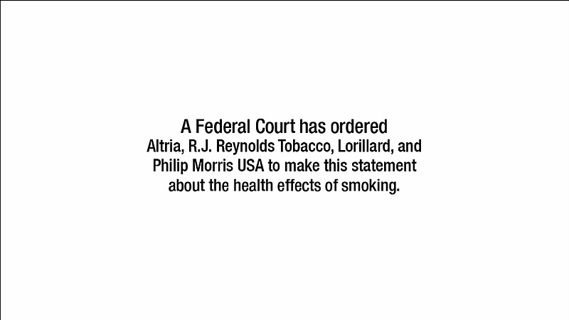 
              This undated photo shows a screen shot from a commercial that will air on television starting the week of Nov. 26. Under court order, the largest U.S. tobacco companies have to publicize the deadly, addictive effects of smoking, more than a decade after a judge ruled that the industry had misled the public about the risks of cigarettes, which continue to kill about a half-million Americans annually. The ads will run for 52 weeks. (U.S. Department of Justice via AP)
            