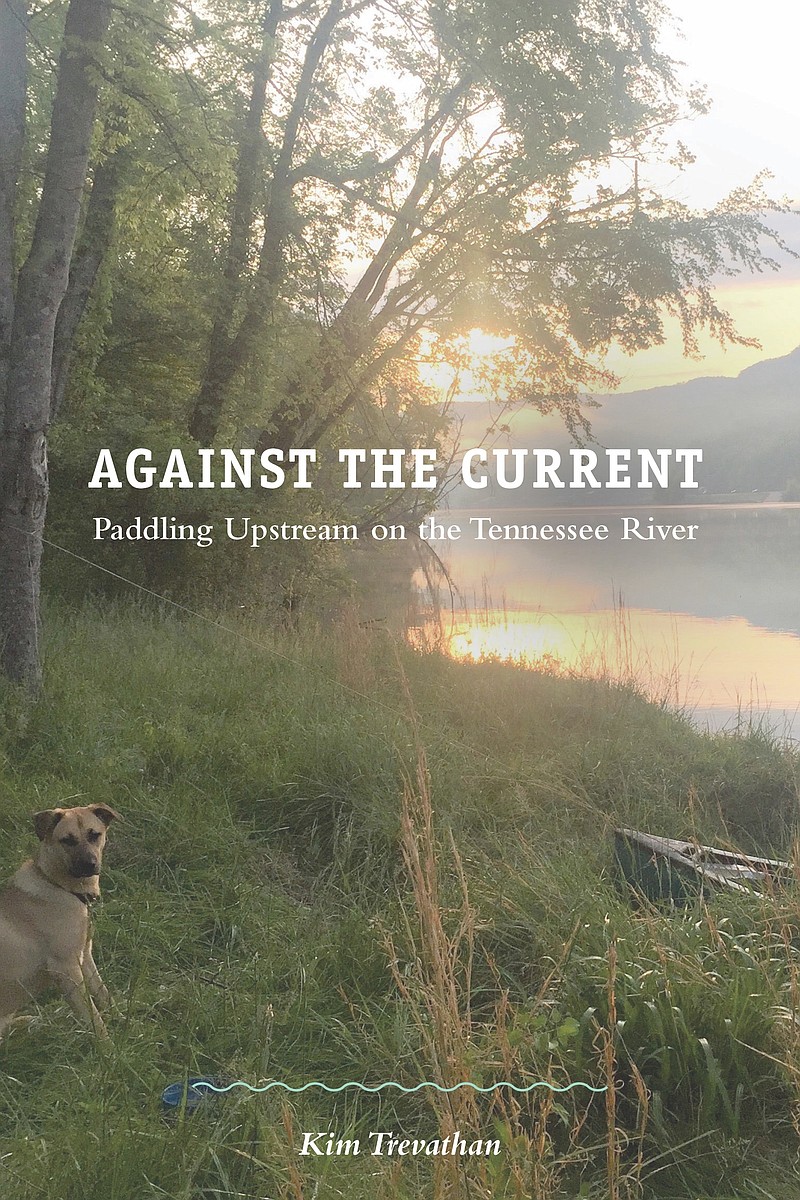 University of Tennessee Press / "Against the Current: Paddling Upstream on the Tennessee River"