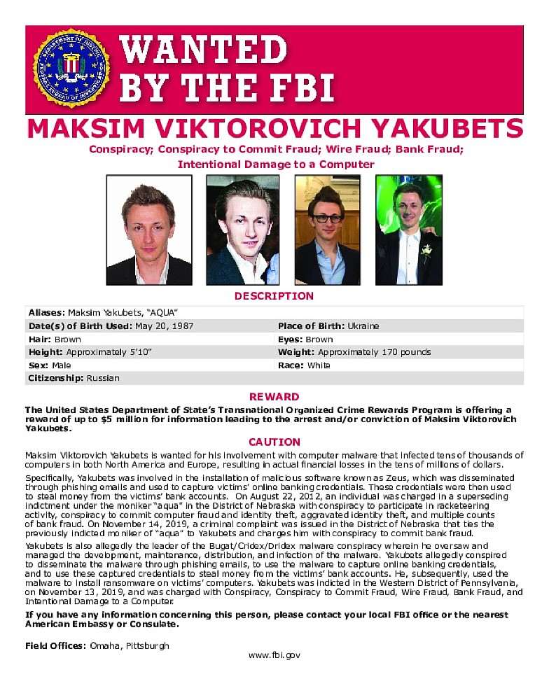 This poster provided by the U.S. Department of Justice shows Maxsim Yukabets. Yakubets, 33, is best known as co-leader of a cybergang that calls itself Evil Corp. (U.S. Department of Justice via AP)


